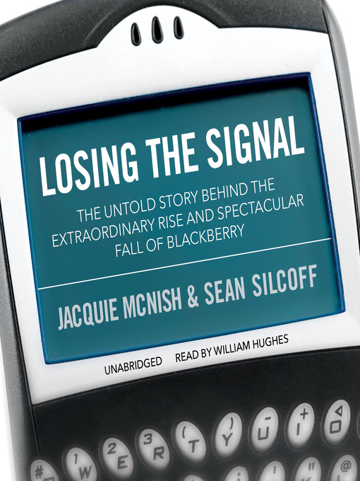 Title details for Losing the Signal by Jacquie McNish - Available